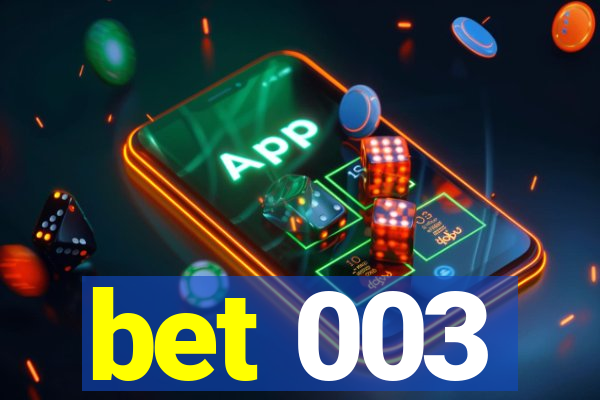 bet 003